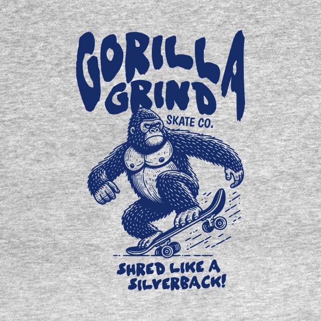 Gorilla Grind Skate Co. // Shred Like a Silverback! // Funny Skateboard Gorilla by SLAG_Creative